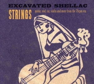 Various Artists - Excavated Shellac:Strings i gruppen CD hos Bengans Skivbutik AB (1551728)