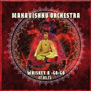 Mahavishnu Orchestra - Whiskey A-Go-Go 1972 i gruppen VINYL hos Bengans Skivbutik AB (1551860)