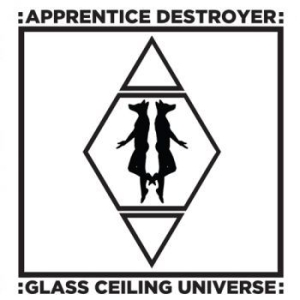 Apprentice Destroyer - Glass Ceiling Universe i gruppen VINYL hos Bengans Skivbutik AB (1554345)