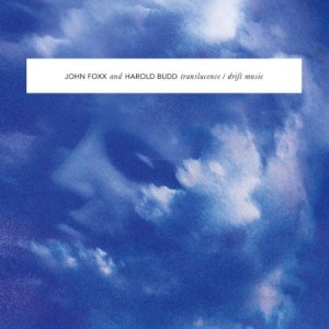 Foxx John & Harold Budd - Translucence/Drift Music i gruppen CD hos Bengans Skivbutik AB (1554516)