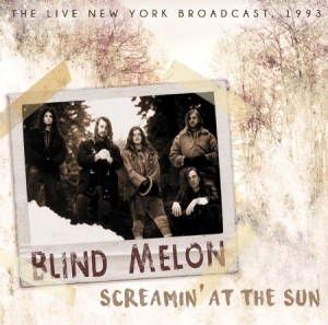 Blind Melon - Screamin' At The Sun - Live 1993 i gruppen CD hos Bengans Skivbutik AB (1554526)