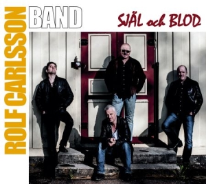 Rolf Carlsson Band - Själ Och Blod i gruppen CD hos Bengans Skivbutik AB (1554559)