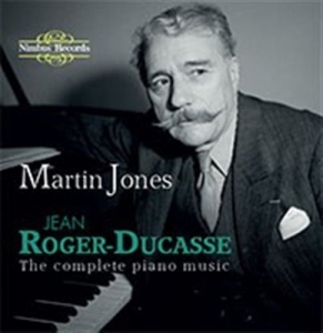 Roger-Ducasse Jean - Complete Piano Music i gruppen VI TIPSER / Julegavetips CD hos Bengans Skivbutik AB (1554792)