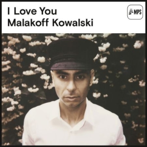 Kowalski Malakoff - I Love You i gruppen CD hos Bengans Skivbutik AB (1555304)