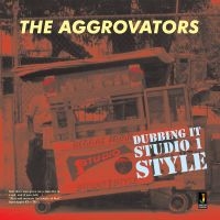 Aggrovators - Dubbing It Studio 1 Style i gruppen CD hos Bengans Skivbutik AB (1555397)