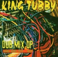 KING TUBBY DUB MIX UP - RARE DUBS 1975-1979 i gruppen CD hos Bengans Skivbutik AB (1555407)