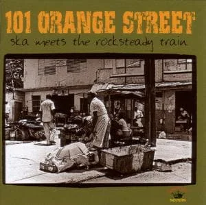 101 Orange Street - Ska Meets The Rocksteady Train i gruppen VINYL hos Bengans Skivbutik AB (1555500)