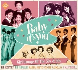 Baby Its You Girl Groups Of T - Baby Its You, Girl Groups Of T i gruppen CD hos Bengans Skivbutik AB (1555528)