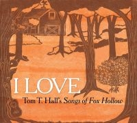 Blandade Artister - I Love Tom T.Hall's Songs Of Fox Ho i gruppen CD hos Bengans Skivbutik AB (1555555)