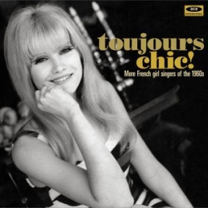 Various Artists - Toujours Chic! More French Girl Sin i gruppen VINYL hos Bengans Skivbutik AB (1555950)