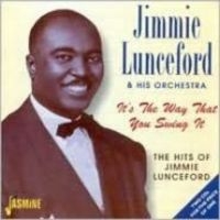 Lunceford Jimmie & His Orch. - It's The Way That You Swing It - Th i gruppen CD hos Bengans Skivbutik AB (1561099)