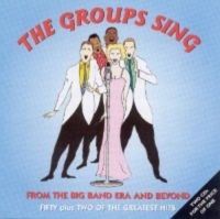 Blandade Artister - Groups Sing: From Big Band Era And i gruppen CD hos Bengans Skivbutik AB (1561100)