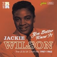 Wilson Jackie - You Better Know It (The Usa & Uk Ch i gruppen CD hos Bengans Skivbutik AB (1561137)