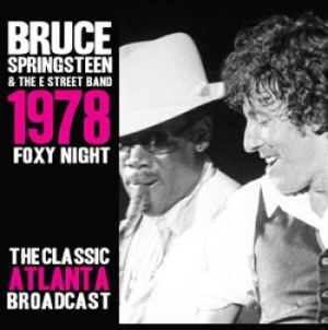 Springsteen Bruce - Foxy Night 1978 Live (3 Cd) i gruppen Minishops / Bruce Springsteen hos Bengans Skivbutik AB (1561473)