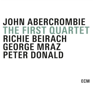 John Abercrombie / Richie Beirach / - The First Quartet i gruppen CD hos Bengans Skivbutik AB (1562044)