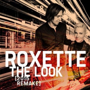 Roxette - The Look (2015 Remake) i gruppen Minishops / Roxette hos Bengans Skivbutik AB (1564558)