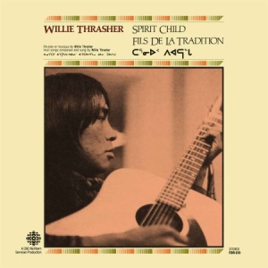 Thrasher Willie - Spirit Child i gruppen VINYL hos Bengans Skivbutik AB (1570595)