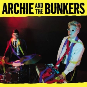 Archie & The Bunkers - Archie & The Bunkers i gruppen VINYL hos Bengans Skivbutik AB (1570666)