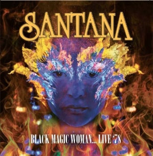 Santana - Black Magic Woman - Live 1978 i gruppen CD hos Bengans Skivbutik AB (1570691)