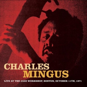 Mingus Charles - Live At Jazz Workshop Oct.1971 i gruppen CD hos Bengans Skivbutik AB (1570695)