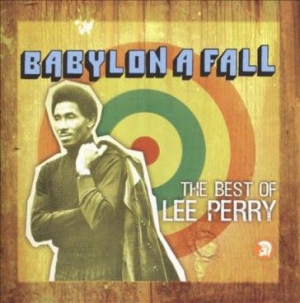 Lee Perry - Babylon A Fall (The Best Of Le i gruppen CD hos Bengans Skivbutik AB (1570699)