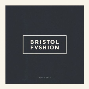 Bristol Fashion - Neon Nights i gruppen VINYL hos Bengans Skivbutik AB (1690715)