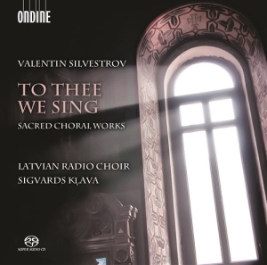 Silvestrov - To Thee We Sing - Sacred Choral Wor i gruppen Musikk / SACD / Klassisk hos Bengans Skivbutik AB (1702157)