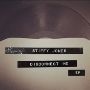 Stiffy Jones - Disconnect Me Ep i gruppen VINYL hos Bengans Skivbutik AB (1702160)