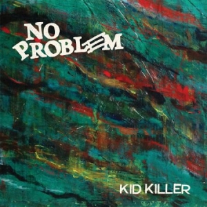 No Problem - Kid Killer i gruppen VINYL hos Bengans Skivbutik AB (1702216)