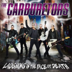 Carburetors - Laughing In The Face Of Death i gruppen CD hos Bengans Skivbutik AB (1702237)