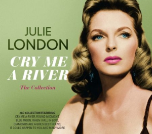 London Julie - Cry Me A River - The Collection i gruppen CD hos Bengans Skivbutik AB (1702283)