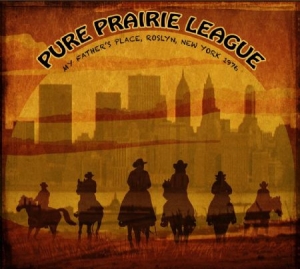 Pure Prairie League - Father's Place N.Y. 1976 i gruppen VI TIPSER / Julegavetips CD hos Bengans Skivbutik AB (1702310)