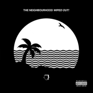 Neighbourhood The - Wiped Out! i gruppen CD hos Bengans Skivbutik AB (1703503)