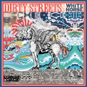 Dirty Streets - White Horse i gruppen VINYL hos Bengans Skivbutik AB (1703918)