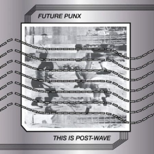 Future Punx - This Is Post Wave i gruppen VINYL hos Bengans Skivbutik AB (1705288)