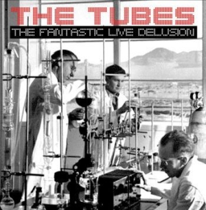 Tubes - Fantastic Live Delusion i gruppen CD hos Bengans Skivbutik AB (1707943)