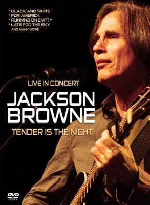 Browne Jackson - Tender Is The Night i gruppen DVD & BLU-RAY hos Bengans Skivbutik AB (1707952)