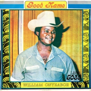 Onyeabor William - Good Name i gruppen VINYL hos Bengans Skivbutik AB (1710186)