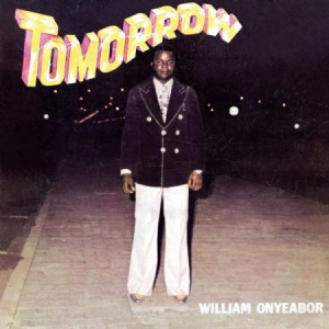 Onyeabor William - Tomorrow i gruppen VINYL hos Bengans Skivbutik AB (1710190)