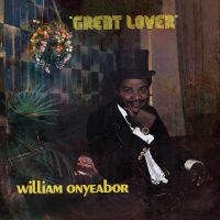 Onyeabor William - Great Lover i gruppen VINYL hos Bengans Skivbutik AB (1710192)