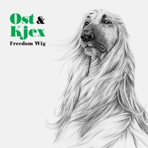 Ost & Kjex - Freedom Wig i gruppen CD hos Bengans Skivbutik AB (1710247)