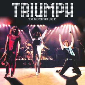 Triumph - Tear The Roof Off 1981 i gruppen CD hos Bengans Skivbutik AB (1710288)