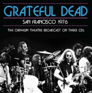 Grateful Dead - San Francisco Live 1976 (3 Cd) i gruppen CD hos Bengans Skivbutik AB (1710703)