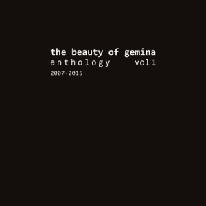 Beauty Of Gemina - Antholgy 1 (2007-2015) i gruppen CD hos Bengans Skivbutik AB (1710740)