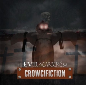 Evil Scarecrow - Crowcifiction i gruppen CD hos Bengans Skivbutik AB (1710803)