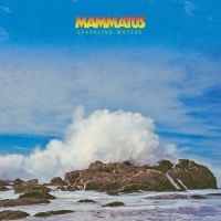 Mammatus - Sparkling Waters i gruppen CD hos Bengans Skivbutik AB (1710871)