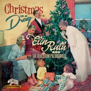 Elin Ruth / The Beat From Palookavi - Christmas Is A Drag i gruppen Minishops / Elin Ruth Sigvardsson hos Bengans Skivbutik AB (1713188)