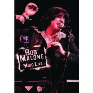 Malone Bob - Mojo Live i gruppen DVD & BLU-RAY hos Bengans Skivbutik AB (1713221)