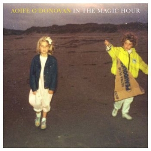 O'donovan Aoife - In The Magic Hour - Ltd.Ed. i gruppen VI TIPSER / Klassiska lablar / YepRoc / CD hos Bengans Skivbutik AB (1713227)