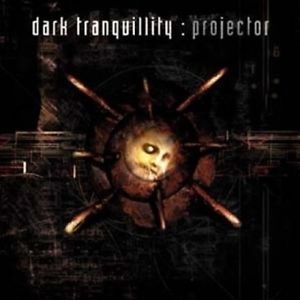 Dark Tranquillity - Projector (Re-Issue + Bonus) i gruppen Minishops / Dark Tranquillity hos Bengans Skivbutik AB (1718572)